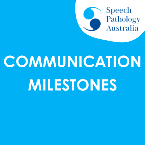Speech Pathology Australia Communication Milestones factsheets for between 12 months - 5 years